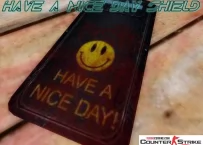 Модель щита «Have A Nice Day» для CS 1.6